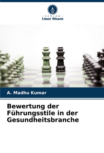 Bewertung der Führungsstile in der Gesundheitsbranche