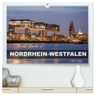 Blaue Stunde in Nordrhein-Westfalen (hochwertiger Premium Wandkalender 2026 DIN A2 quer), Kunstdruck in Hochglanz