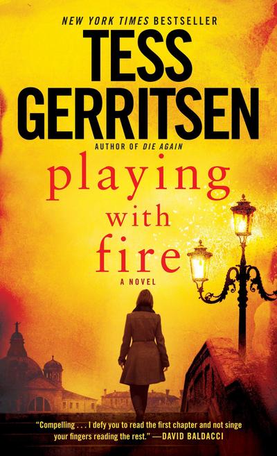 Gerritsen, T: Playing with Fire : A Novel