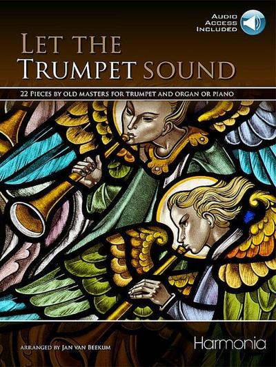 Let the Trumpet sound (+Online Audio)for trumpet and organ (piano)