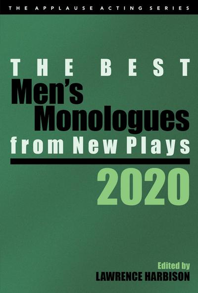The Best Men’s Monologues from New Plays, 2020