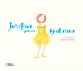 Josefina quer ser bailarina