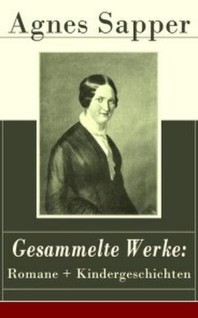 Gesammelte Werke: Romane + Kindergeschichten