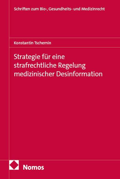 Strategie für eine strafrechtliche Regelung medizinischer Desinformation
