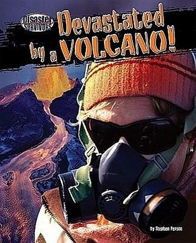 Devastated by a Volcano!