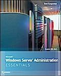 Microsoft Windows Server Administration Essentials