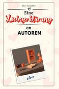 Eine Liebeserklärung an Autoren - Die große Hommag