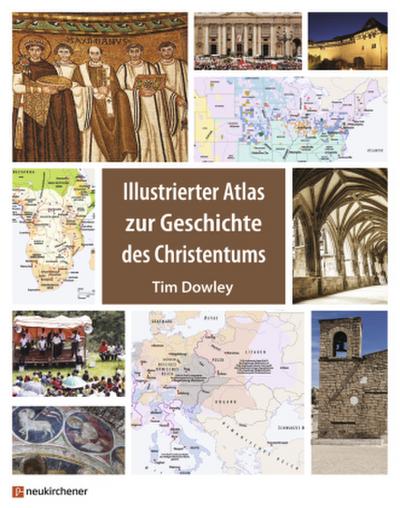 Illustrierter Atlas zur Geschichte des Christentums