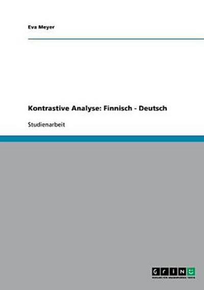 Kontrastive Analyse: Finnisch - Deutsch