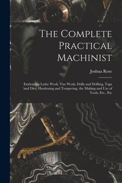 The Complete Practical Machinist