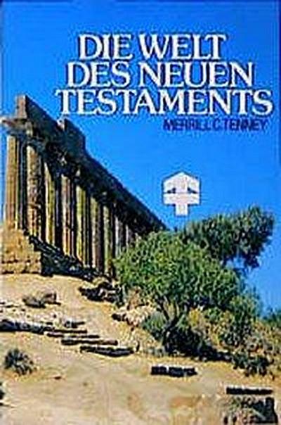Tenney, M: Welt d. Neuen Testaments