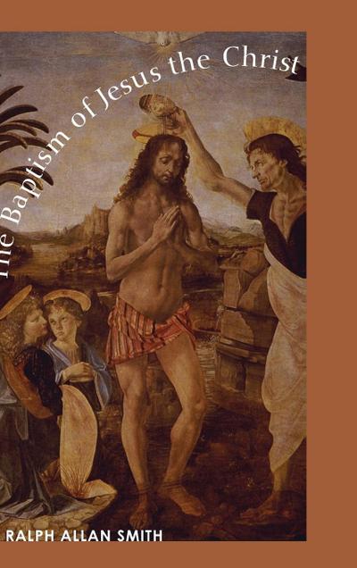 The Baptism of Jesus the Christ