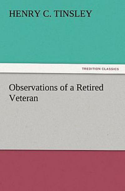 Observations of a Retired Veteran
