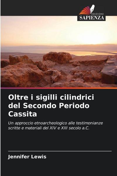 Oltre i sigilli cilindrici del Secondo Periodo Cassita
