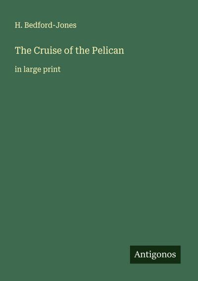 The Cruise of the Pelican