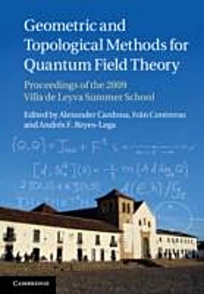Geometric and Topological Methods for Quantum Field Theory