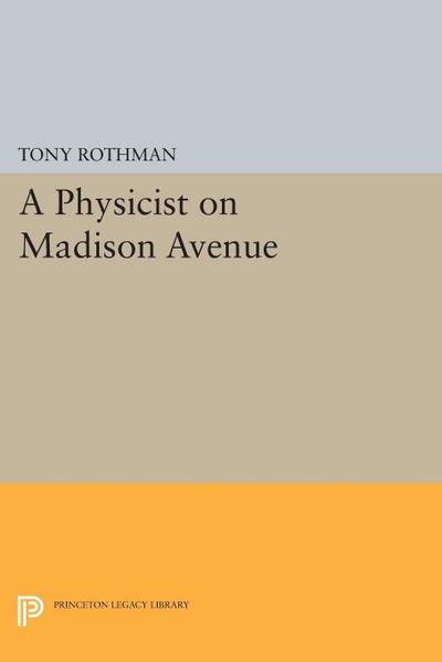 Physicist on Madison Avenue