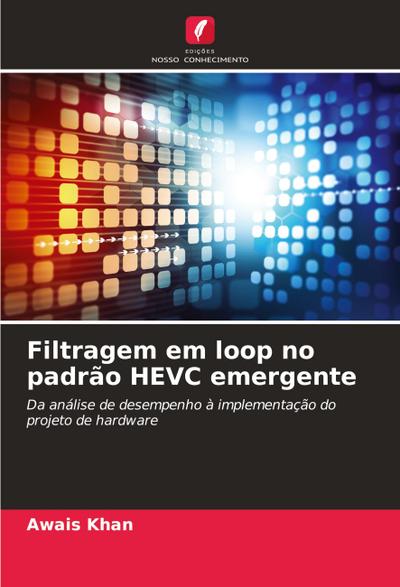 Filtragem em loop no padrão HEVC emergente