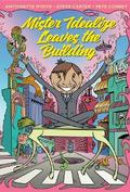 Mister Idealize Leaves the Building
