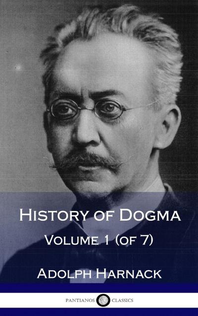 History of Dogma - Volume 1 (of 7) (Hardcover)