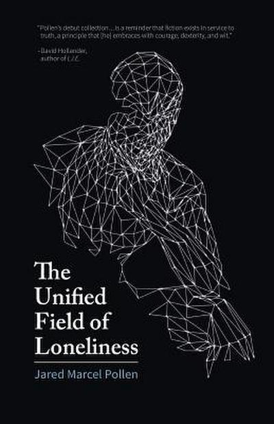 The Unified Field of Loneliness