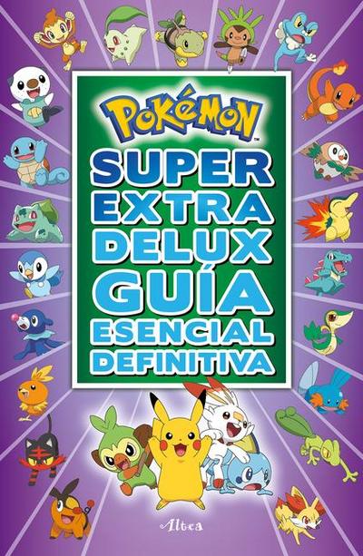 Pokémon Súper Extra Delux Guía Esencial Definitiva / Super Extra Deluxe Essential Handbook (Pokemon)