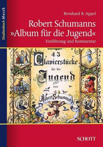 Robert Schumanns ’Album für die Jugend’