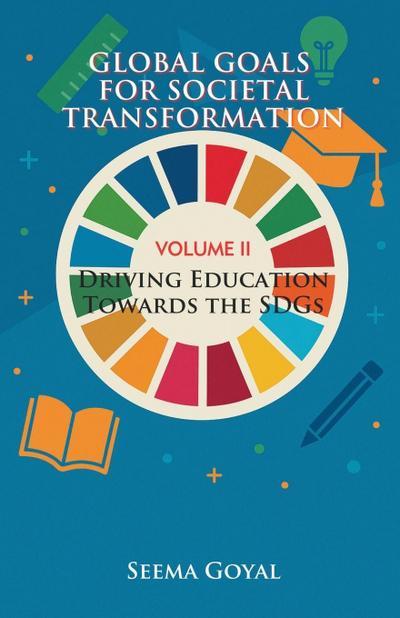 Global Goals for Societal Transformation- Volume II