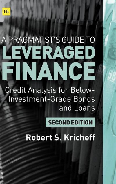 A Pragmatist’s Guide to Leveraged Finance