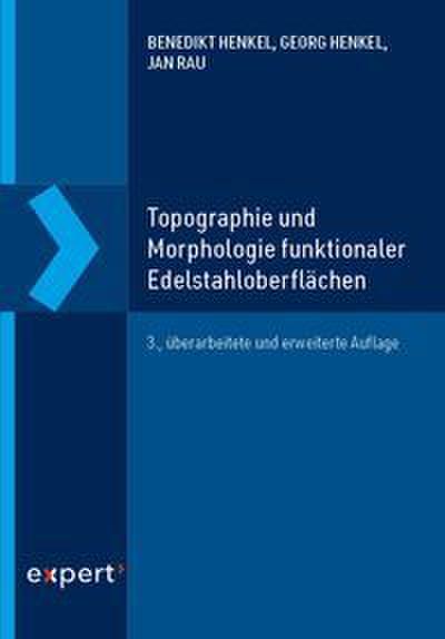 Topographie und Morphologie funktionaler Edelstahloberflächen