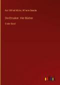 Die Etrusker. Vier Bücher