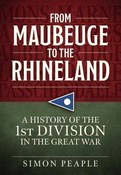 From Maubeuge to the Rhineland