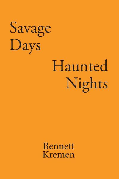 Savage Days Haunted Nights