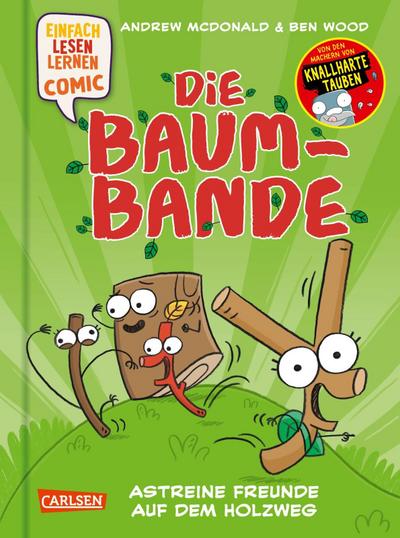 Die Baum-Bande: Astreine Freunde auf dem Holzweg