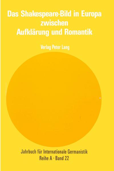 Das Shakespeare-Bild in Europa zwischen Aufklärung und Romantik