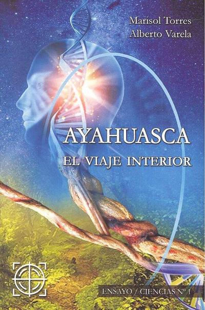 Ayahuasca, el viaje interior