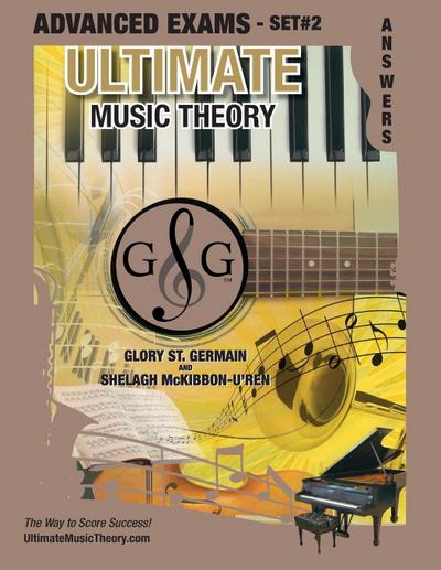 Advanced Music Theory Exams Set #2 Answer Book - Ultimate Music Theory Exam Series