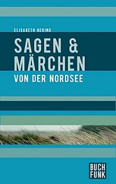 Sagen und Märchen von der Nordsee