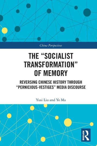 The "Socialist Transformation" of Memory