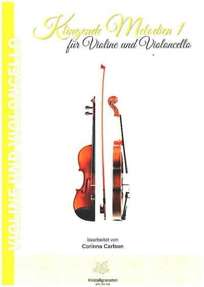 Klingende Melodien Band 1für Violine und Violoncello