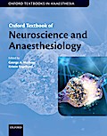 Oxford Textbook of Neuroscience and Anaesthesiology