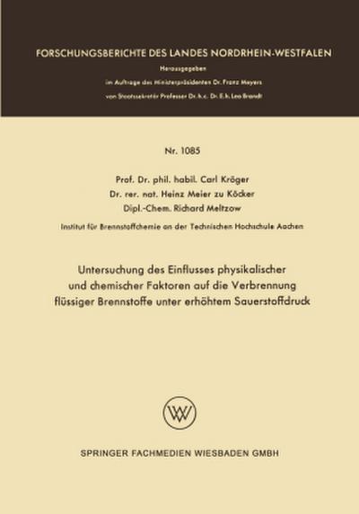 Untersuchung des Einflusses physikalischer und chemischer Faktoren auf die Verbrennung flüssiger Brennstoffe unter erhöhtem Sauerstoffdruck