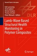 Lamb-Wave Based Structural Health Monitoring in Polymer Composites