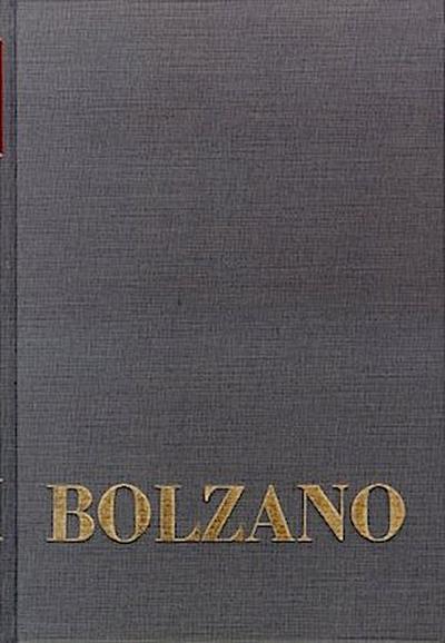 Bernard Bolzano Gesamtausgabe / Einleitungsbände. Band 2,1: Supplement II: Ergänzungen zur Bolzano-Bibliographie von Jan Berg und Edgar Morscher (Stand: Anfang 1987)