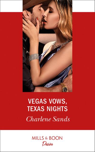 Vegas Vows, Texas Nights (Mills & Boon Desire) (Boone Brothers of Texas, Book 3)