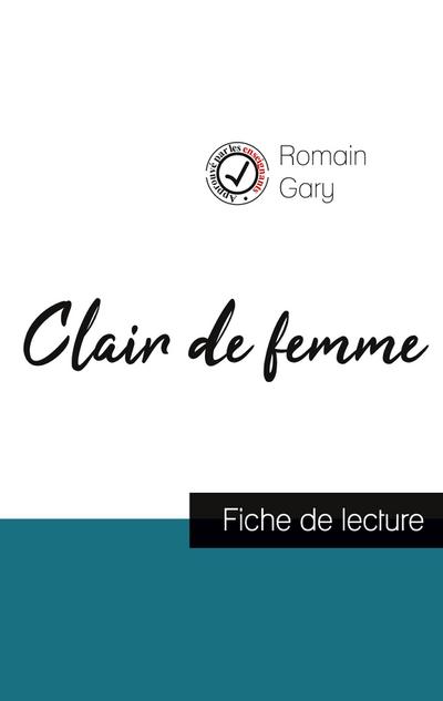 Clair de femme de Romain Gary (fiche de lecture et analyse complète de l’oeuvre)