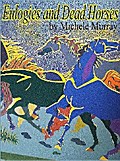 Eulogies and Dead Horses