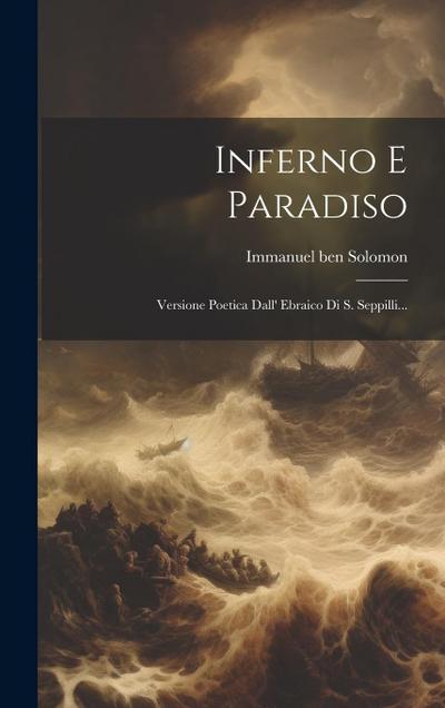 Inferno E Paradiso: Versione Poetica Dall’ Ebraico Di S. Seppilli...