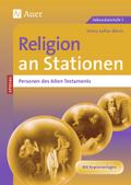 Religion an Stationen SPEZIAL Personen des AT: (5. bis 10. Klasse) (Stationentraining Sekundarstufe Religion)