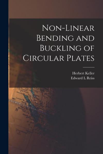 Non-linear Bending and Buckling of Circular Plates